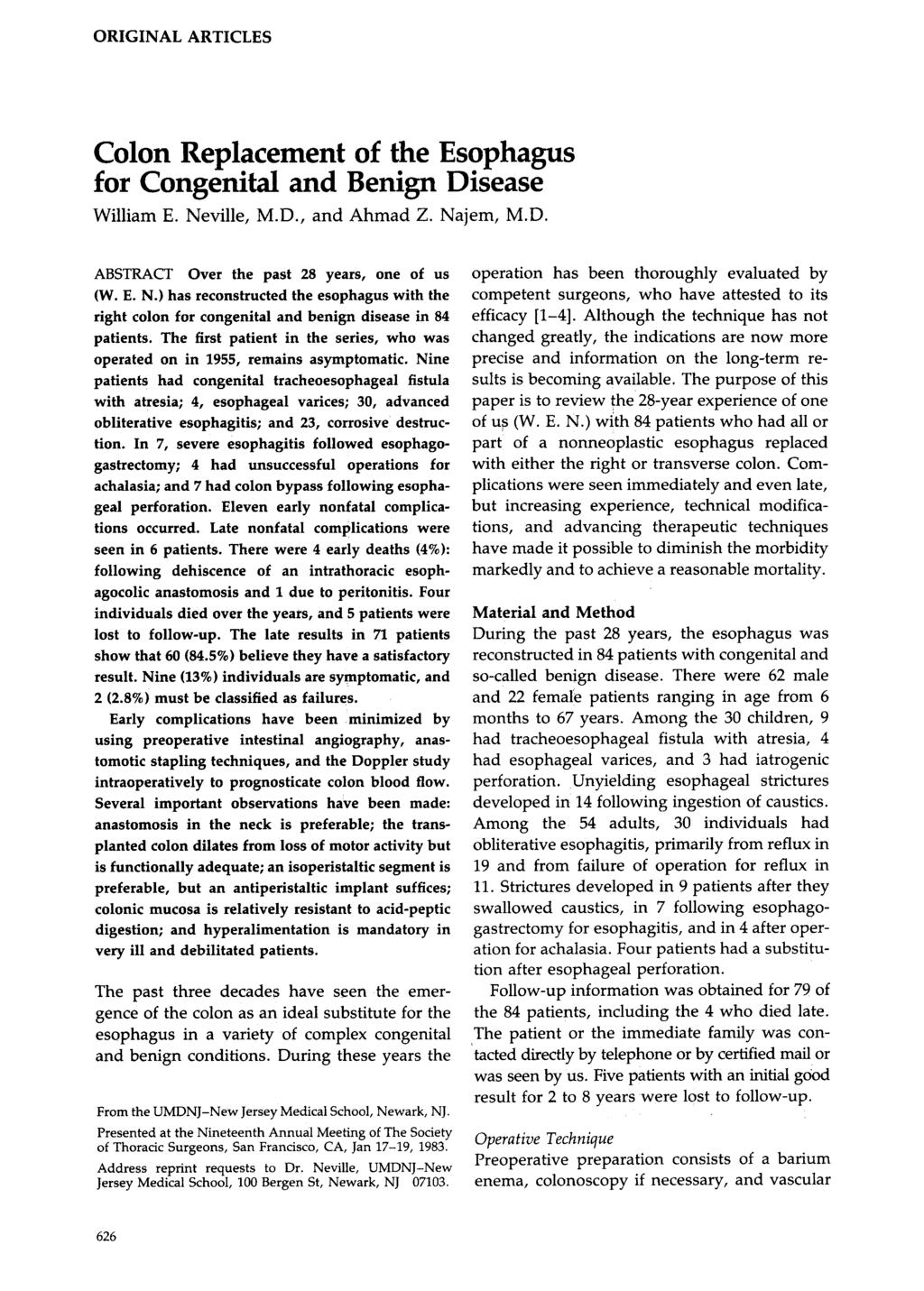 ORIGINAL ARTICLES Colon Replacement of the Esophagus for Congenital and Benign Disease William E. Ne