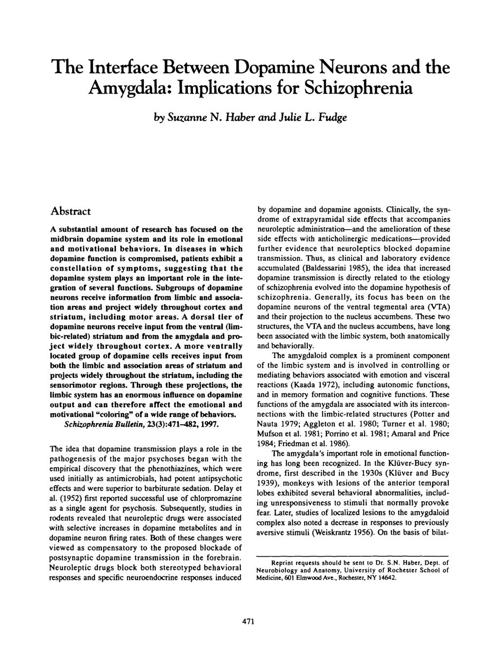 The Interface Between Dopamine Neurons and the Amygdala: Implications for Schizophrenia by Suzanne N. Haber and Julie L.