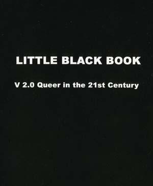 "The Little Black Book - Queer in the 21st Century" Funded by your tax dollars! (Caution: extremely gross and disgusting.