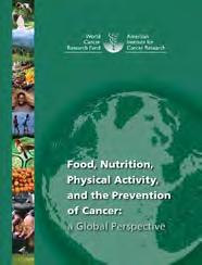 scientific literature to derive Cancer Prevention Recommendations Educate people through our national Health