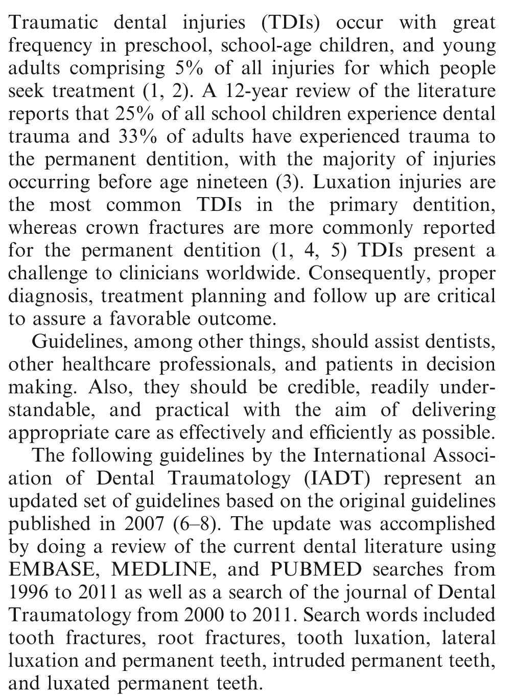 Guidelines for the Management of Traumatic Dental Injuries: 1.