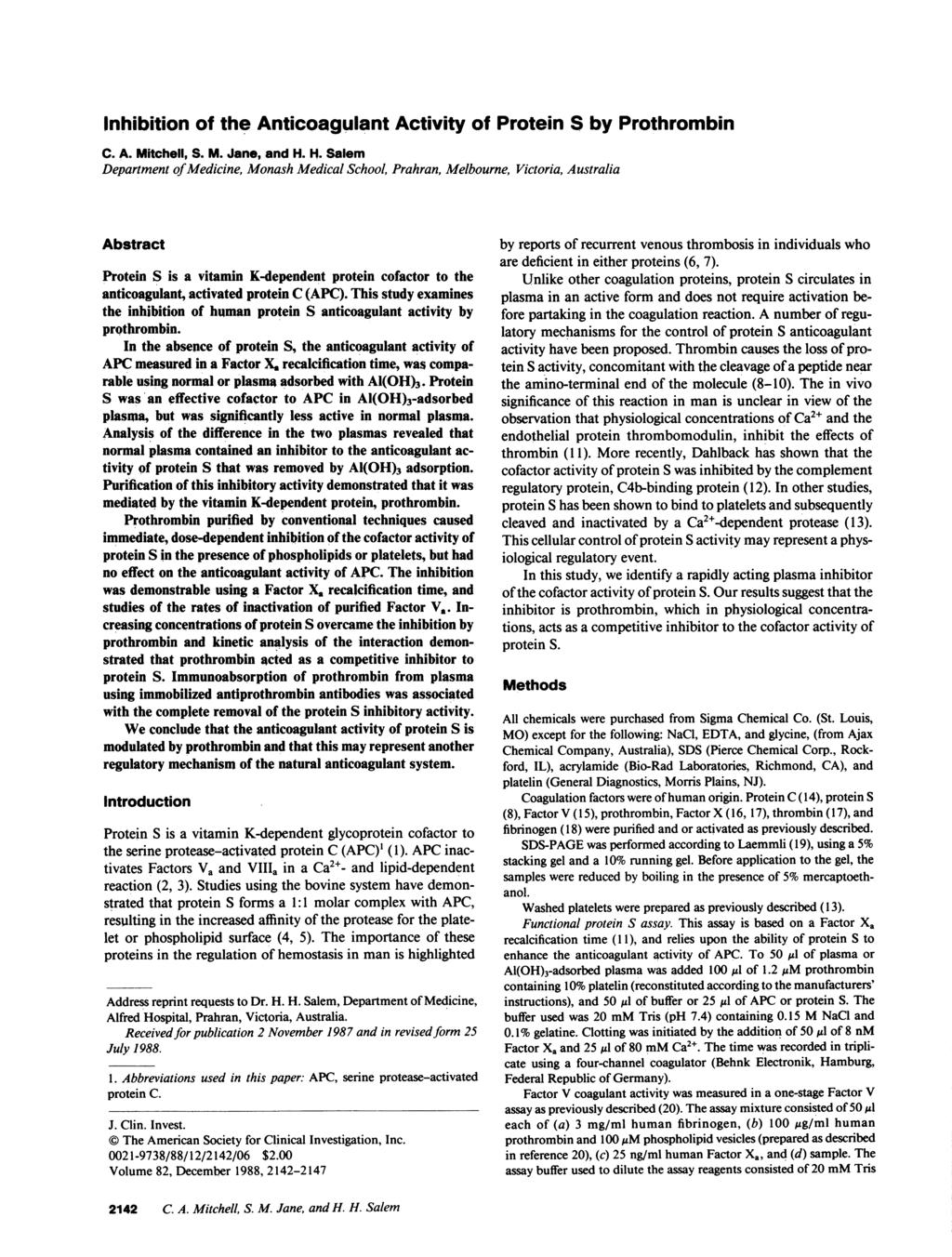 Inhibition of the Anticoagulant Activity of Protein S by Prothrombin C. A. Mitchell, S. M. Jane, and H.