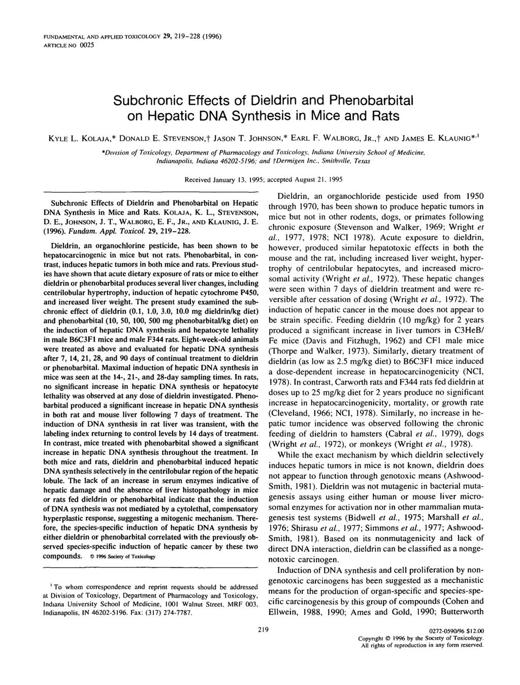 FUNDAMENTAL AND APPLIED TOXICOLOGY 29, 2 1 9-2 2 8 (1996) ARTICLE NO 00 Subhroni Effets of Dieldrin and Phenobarbital on Hepati DNA Synthesis in Mie and KYLE L. KOLAJA,* DONALD E. STEVENSON,! JASON T.
