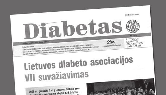 Laikraštis Diabetas Laikraštis Diabetas yra pagrindinis Lietuvos diabeto asociacijos informacijos perdavimo šaltinis, ryšio tarp asociacijos ir jos narių bei sergančiųjų cukriniu diabetu mokymo