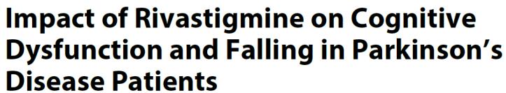 I N T E P I R D I N E : G A I T A N D B A L A N C E I N A D, D L B, A N D P D D BOOSTING CHOLINERGIC FUNCTION HAS THE POTENTIAL TO REDUCE FALLS Prior Observations Incidence of Falls in Prior Studies