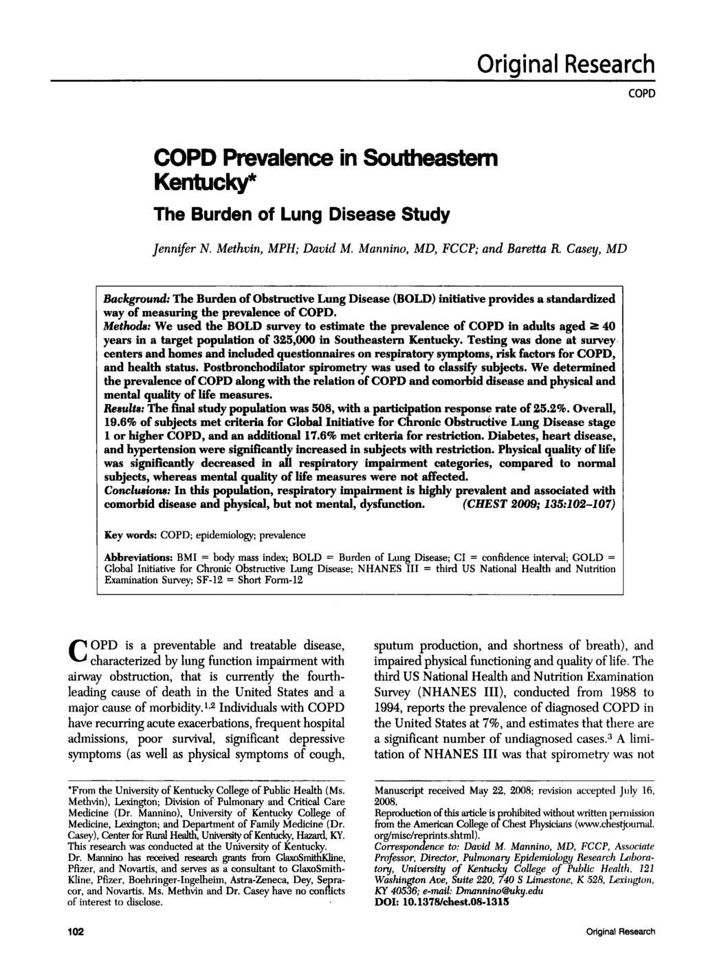 Original Research COPD COPO Prevalence in Southeastem Kentucky* The Burden of Lung Disease Study Jennifer N. Methvin, MPH; David M. Mannino, MD, FCCP; and Baretta R.