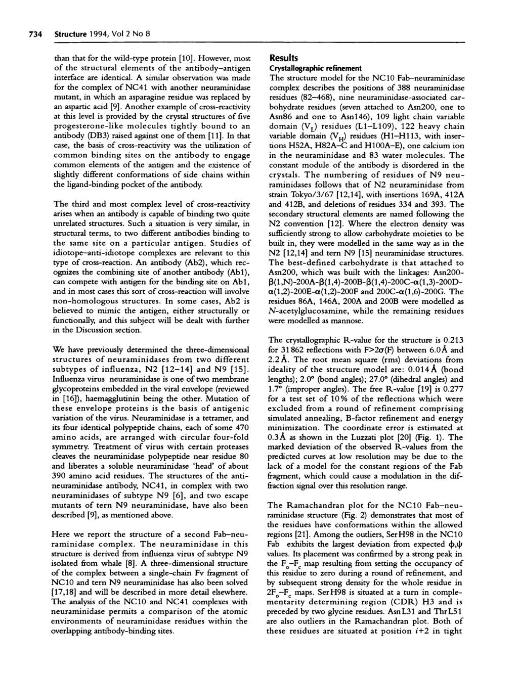 734 Structure 1994, Vol 2 No 8 than that for the wild-type protein [10]. However, most of the structural elements of the antibody-antigen interface are identical.