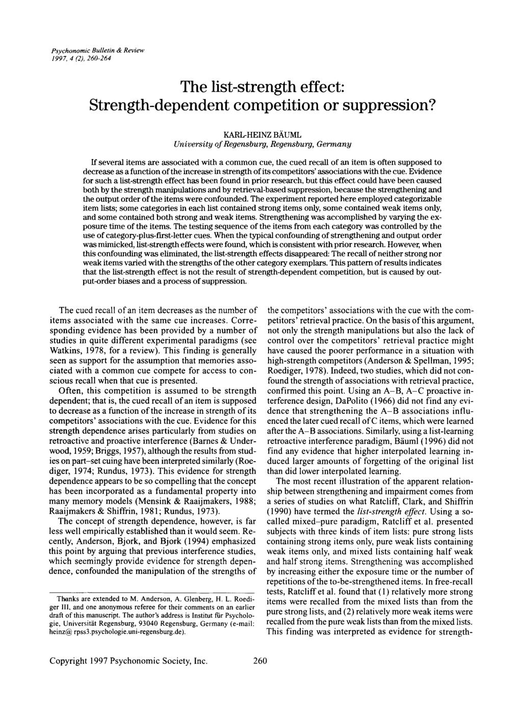 Psychonomic Bulletin & Review /997, 4 (2), 260-264 The list-strength effect: Strength-dependent competition or suppression?