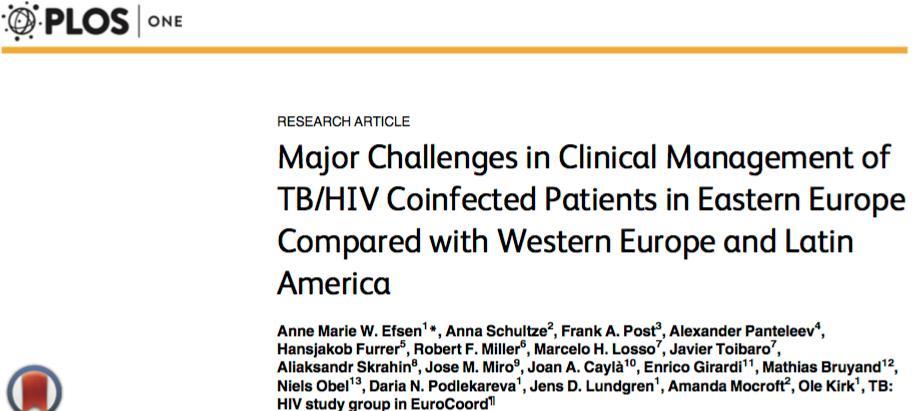 PLOS ONE DOI:10.1371/journal.pone.0145380 December 30, 2015 1 / 17 Objectives Rates of TB/HIV coinfection and multi-drug resistant (MDR)-TB are increasing in Eastern Europe (EE).