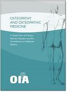 OIA GLOBAL REPORT 2012: OSTEOPATHY Defining the therapy Defining scope of practice / what we do?
