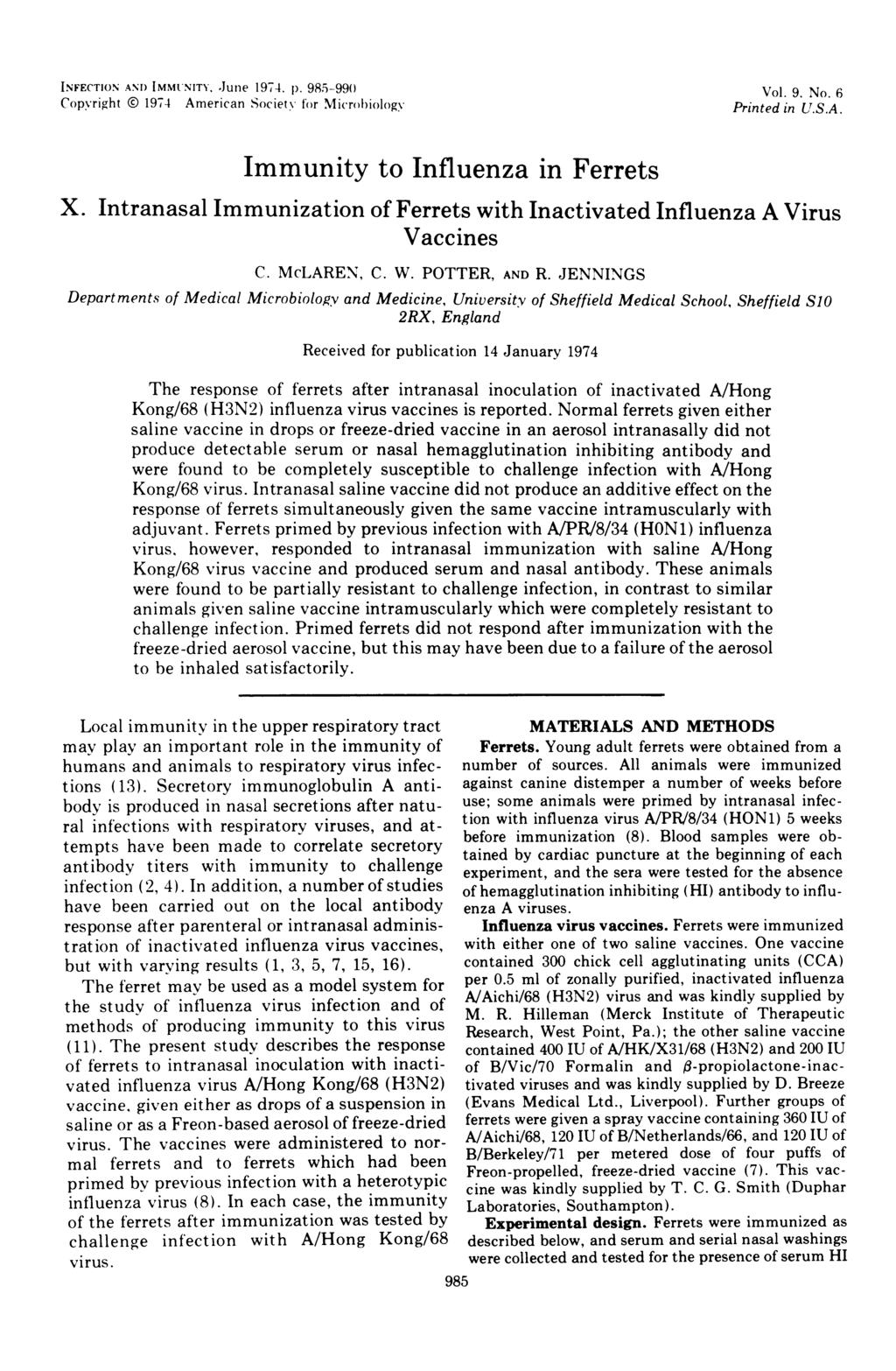 INFECTION ANI) IMMUNITY. June 1974. 1). 985-99) Copyright ( 1974 American Society for Microbiology Vol. 9. No. 6 Printed in U.S.A. Immunity to Influenza in Ferrets X.