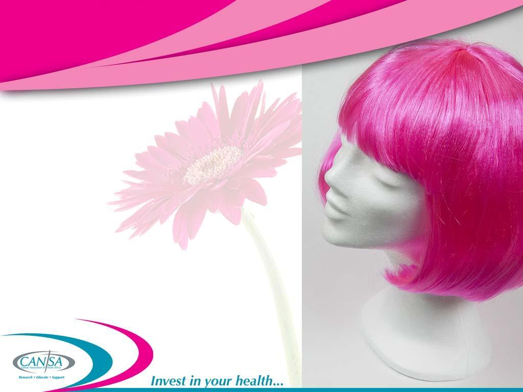 What is CANSA doing to help? Wigs Cancer treatment often results in hair loss.