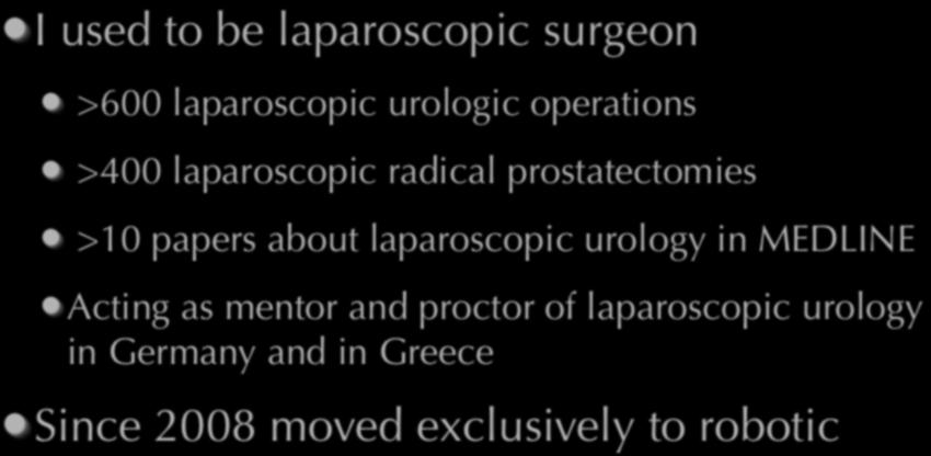papers about laparoscopic urology in MEDLINE Acting as mentor and proctor of