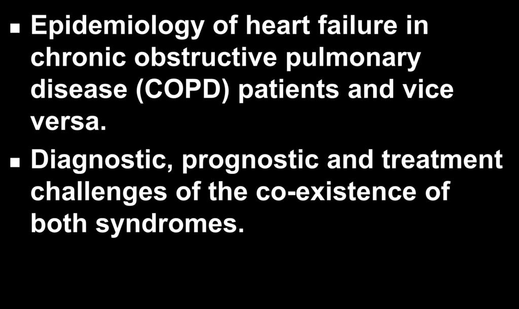Epidemiology of heart failure in chronic obstructive pulmonary disease (COPD) patients and