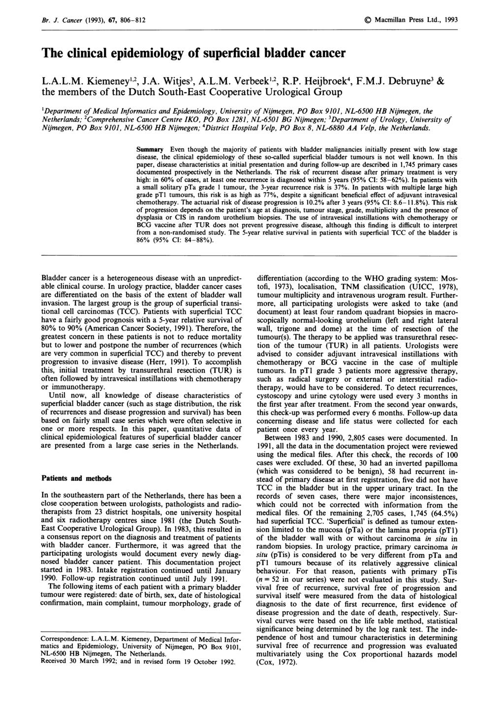 Br. J. Cancer (1993), 67, 86-812 '." Macmillan Press Ltd., 1993 Br. J. Cancer (1993), 67, 86-812 1993 The clinical epidemiology of superficial bladder cancer L.A.L.M. Kiemeneyl2, J.A. Witjes3, A.L.M. Verbeekl2, R.