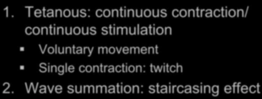 Types of muscle contraction: 1.