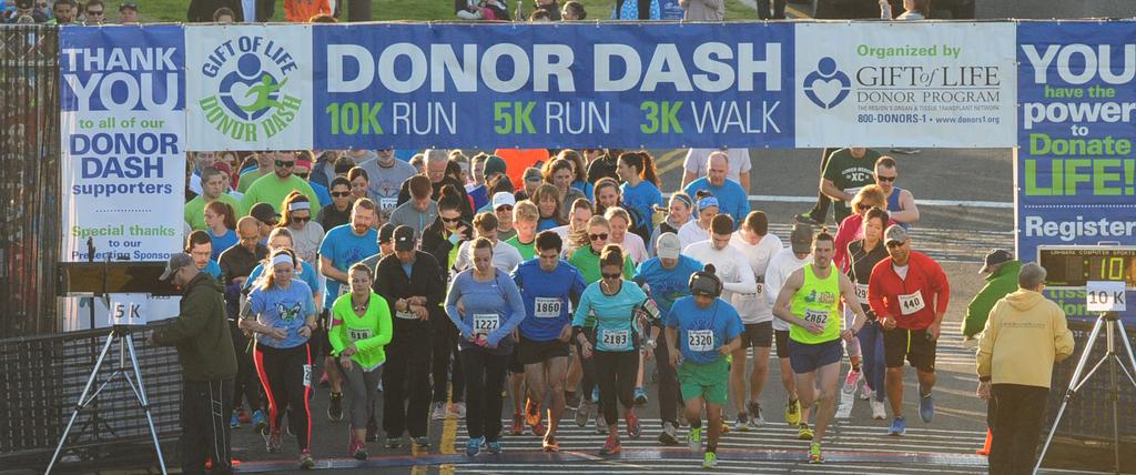 Dash to Save Lives Since 1996, Gift of Life Donor Program, together with our dedicated volunteers, has hosted the Donor Dash to promote organ and tissue donation.