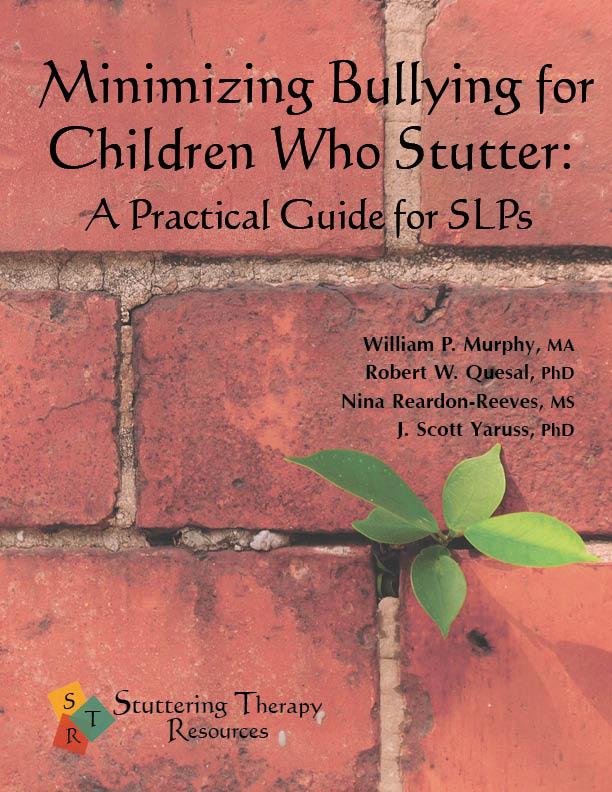 (2013), Minimizing Bullying for Children Who Stutter A 6-step intervention program to help children minimize bullying (Murphy et al.