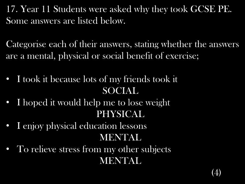 17. Year 11 Students were asked why they took GCSE PE. Some answers are listed below.
