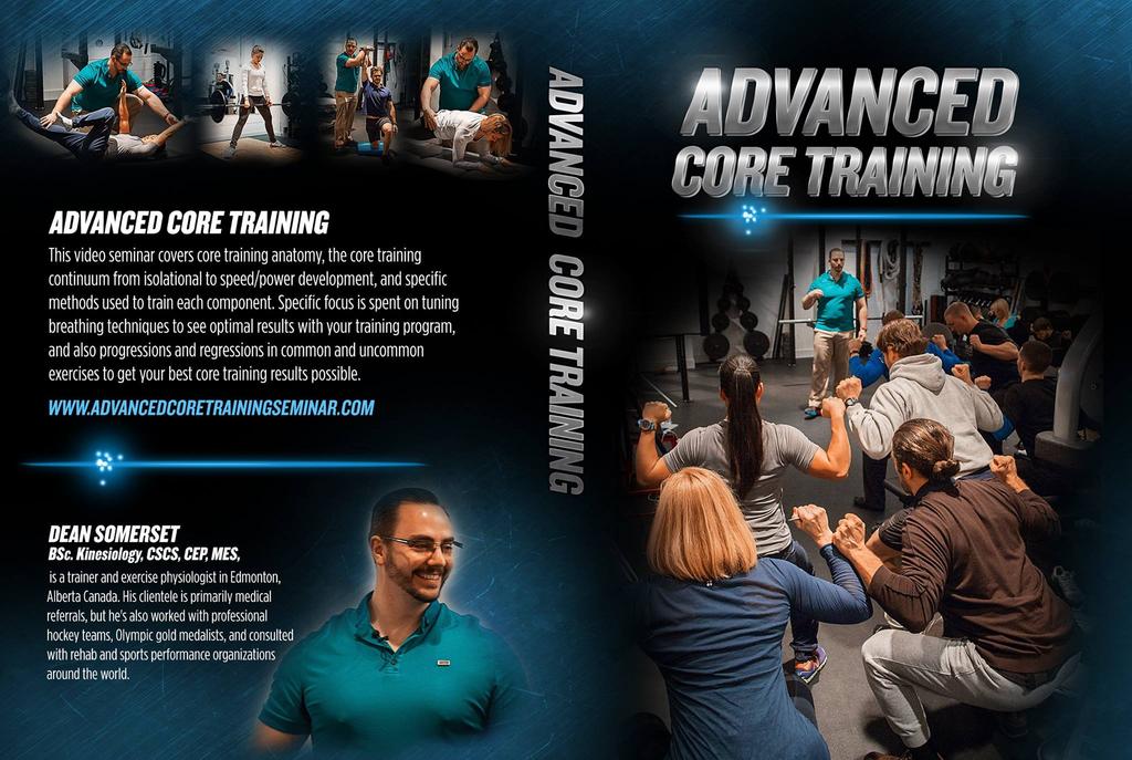 What s in Advanced Core Training What are the components?! 4:10 of condensed training knowledge! All 5 components of core training!