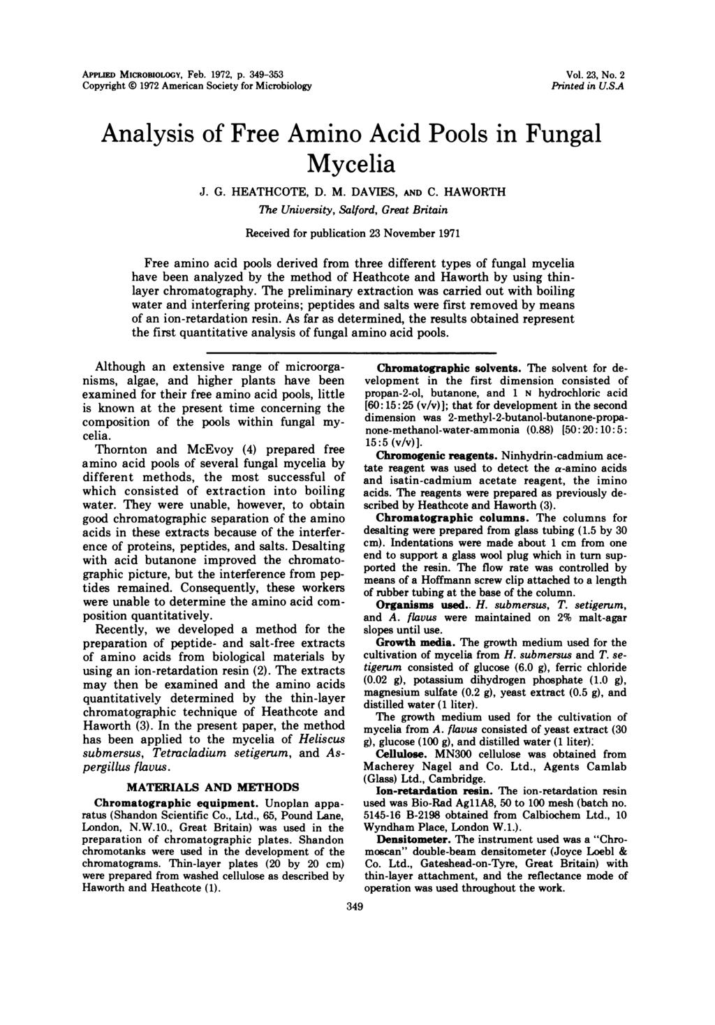 APPLID MICROBIOLOGY, Feb. 1972, p. 349-353 Copyright 1972 American Society for Microbiology Vol. 23, No. 2 Printed in U.SA Analysis of Free Amino Acid Pools in Fungal Mycelia J. G. HATHCOT, D. M. DAVIS, AND C.
