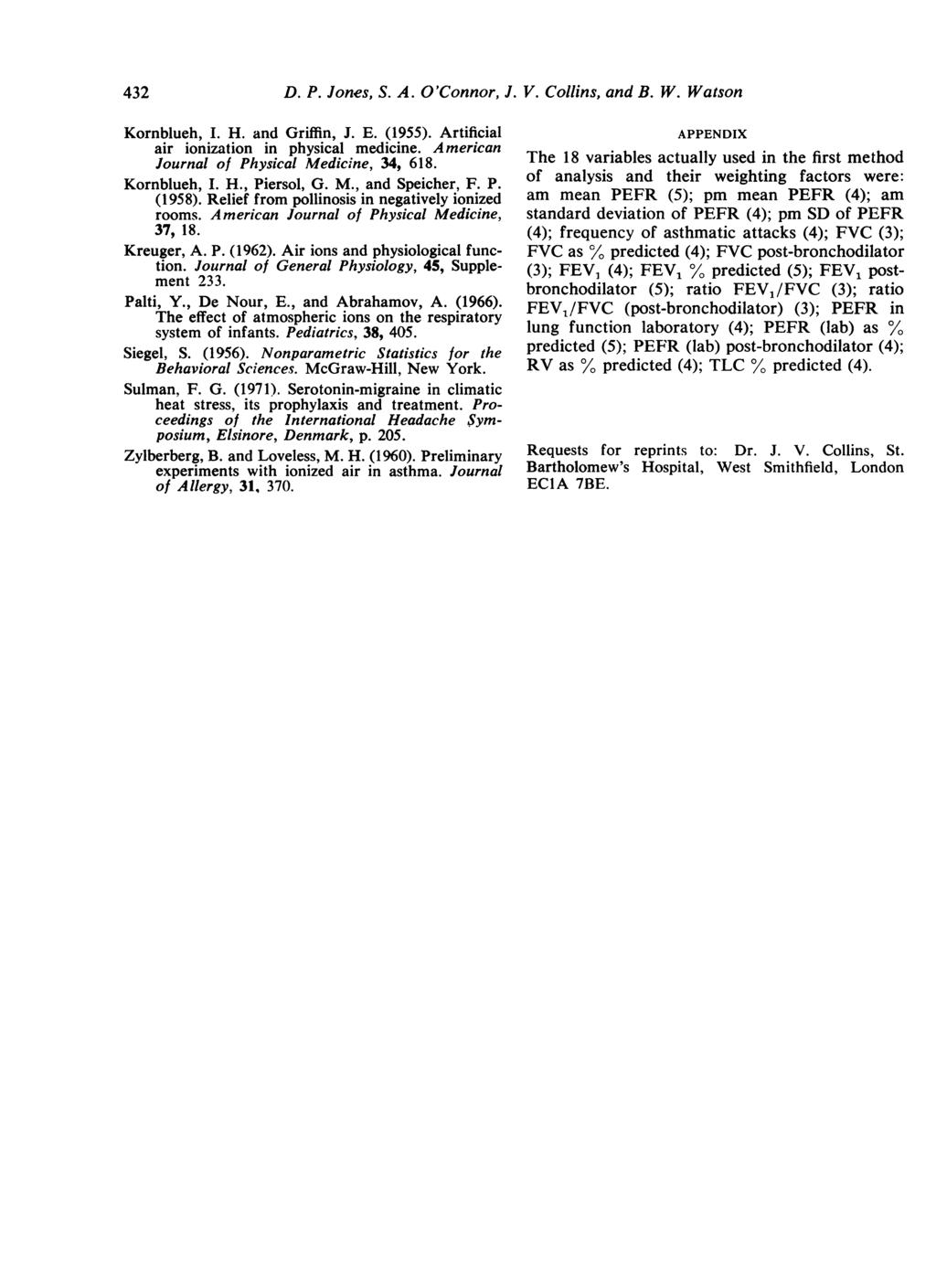 432 D. P. Jones, S. A. O'Connor, J. V. Collins, and B. W. Watson Kornblueh, I. H. and Griffin, J. E. (1955). Artificial air ionization in physical medicine.
