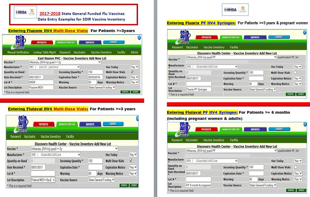 THIS SCREEN SHOT SHOWS HOW EACH STATE FLU VACCINE SHOULD BE ENTERED INTO SDIR: Do Not use the Manufacturer LISTED on the packing slip or the vaccine box/vial.