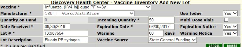 ENTERING VACCINE INFORMATION 2 1 4 3 7 09/28/2017 5 05/31/2018 6 8 9 1. Use down arrow to select vaccine. 2. Use the down arrow to select the vaccine Manufacturer.