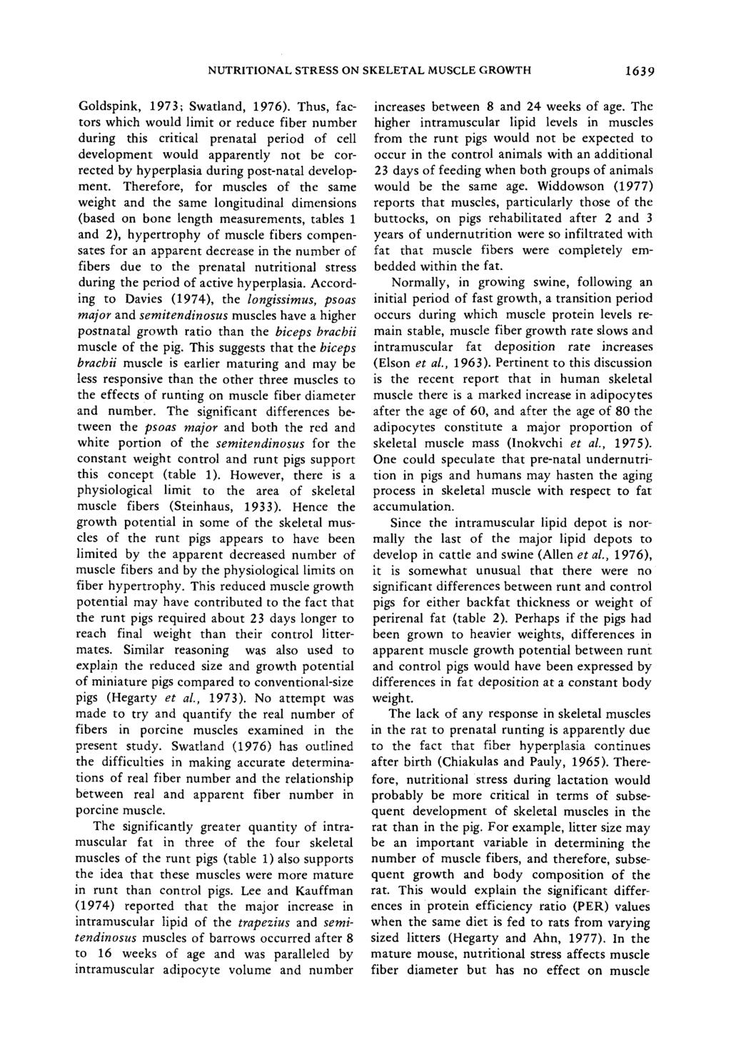 NUTRITIONAL STRESS ON SKELETAL MUSCLE GROWTH 1639 Gldspink, 1973; Swatland, 1976).