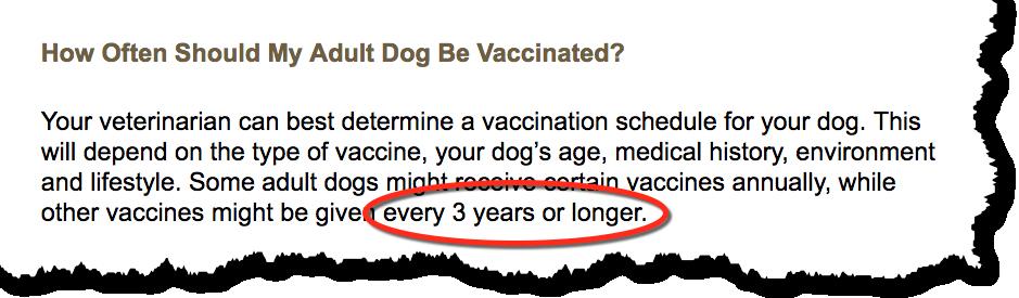 VACCINE DANGERS (CONTINUED) Dr Schultz summarizes his 40 years of research with the following: Only one dose of the modified-live canine core vaccine (against CDV, CAV-2 and CPV-2) or modified-live