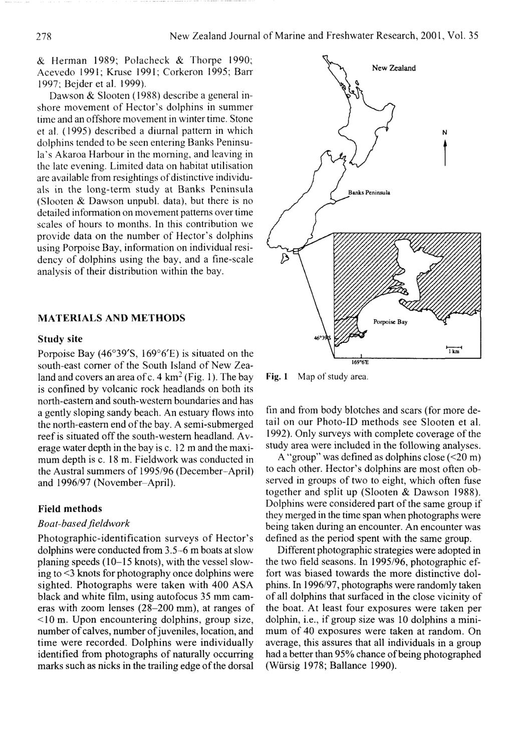 278 New Zealand Journal of Marine and Freshwater Research, 2001, Vol. 35 & Herman 1989; Polacheck & Thorpe 1990; Acevedo 1991; Kruse 1991; Corkeron 1995; Barr 1997; Bejderetal. 1999).