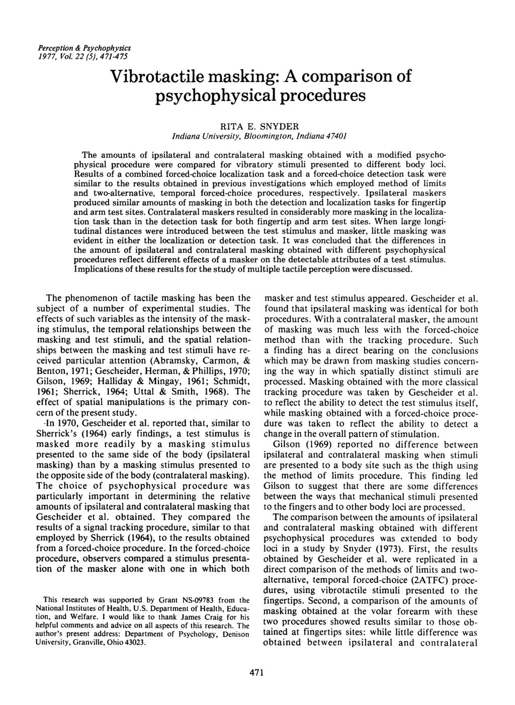 Perception & Psychophysics 1977, Vol. 22 (5), 471-475 Vibrotactile masking:,a comparison of psychophysical procedures RITA E.