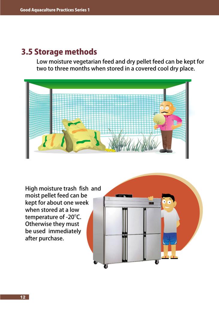 3.5 鈍 rage methods Low moisture vegetarian feed and dry pellet feed can be kept for two to three months when stored in a covered cool dry place.
