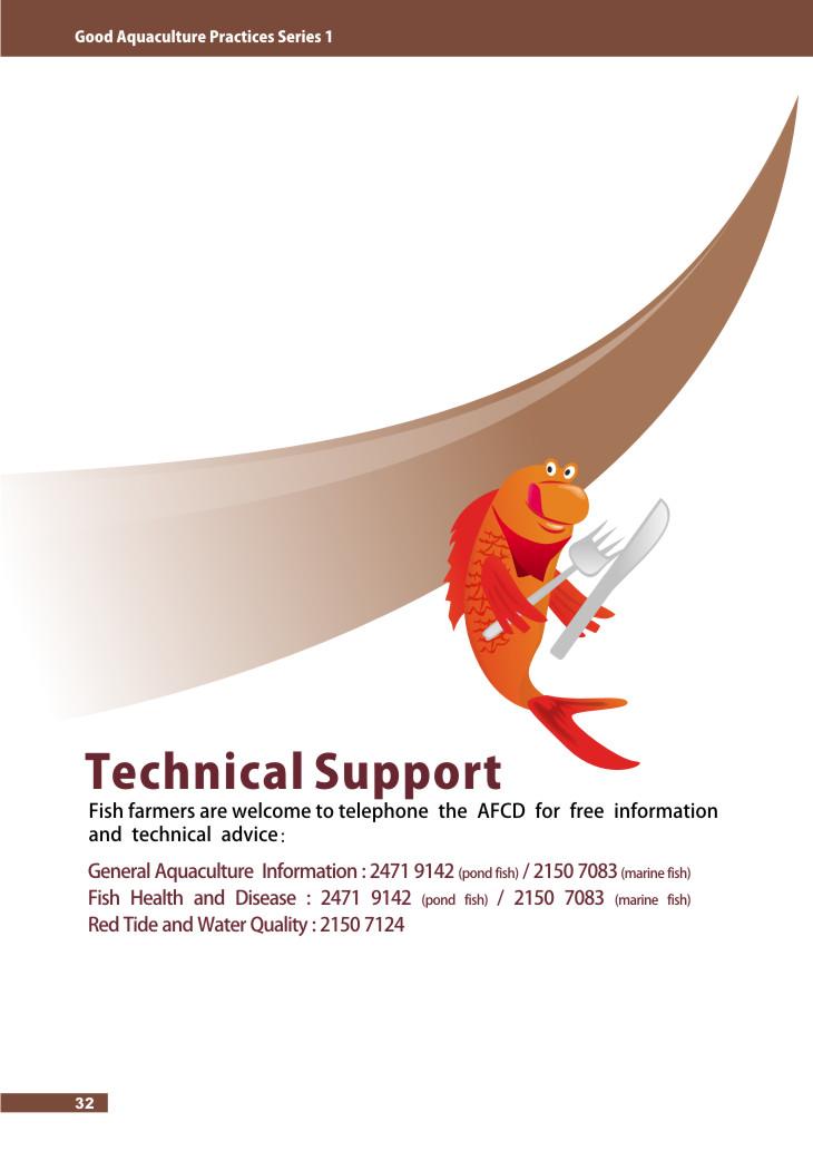 Technical Support Fish farmers are welcome to telephone the AFCD for free informatìon and technical advice: General Aquaculture Information: 2471