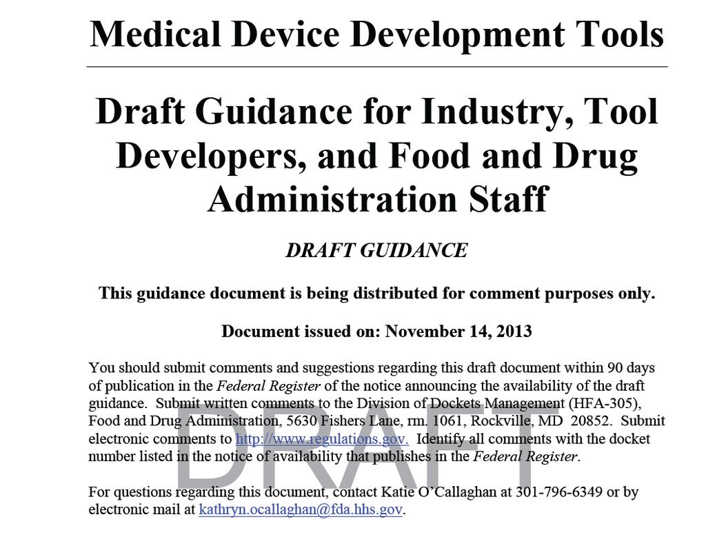 CDRH MDDT PROGRAM MDDT Scientifically validated tool that aids device development and regulatory evaluation