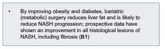 Bariatric surgery In patients unresponsive to lifestyle changes and pharmacotherapy, Bariatric (metabolic) surgery reduces liver fat and