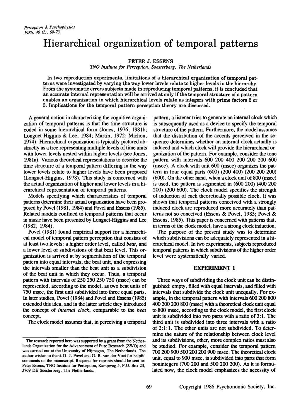 Perception & Psychophysics 1986, 40 (2), 69-73 Hierarchical organization of temporal patterns PETER J.