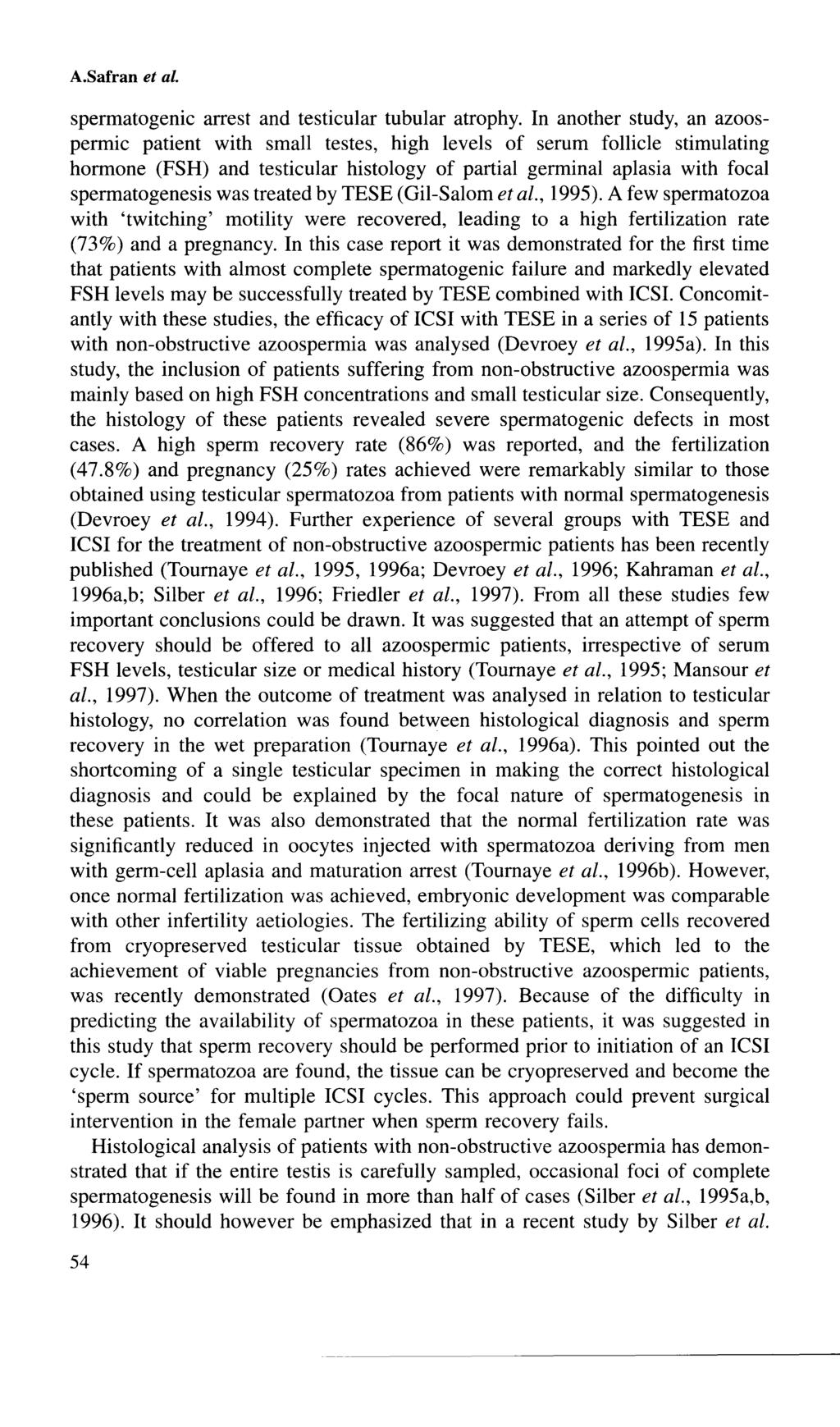 A.Safran et al. spermatogenic arrest and testicular tubular atrophy.