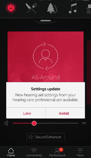 Receiving new hearing aid settings Notification When your hearing care professional sends you new hearing aid settings, you will receive a notification