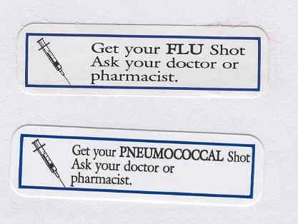 Targeting Messages: Prescription Vial Auxiliary Labels Need for influenza & pneumococcal vaccines: Heart Disease Digoxin, warfarin, nitrates Lung Disease Theophylline,