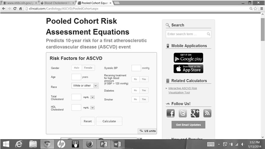 AHA/ACC Risk Calculator http://my.americanheart.org/professional/statementsgui delines/prevention- Guidelines_UCM_457698_SubHomePage.jsp then click on web based risk calculator in upper right.