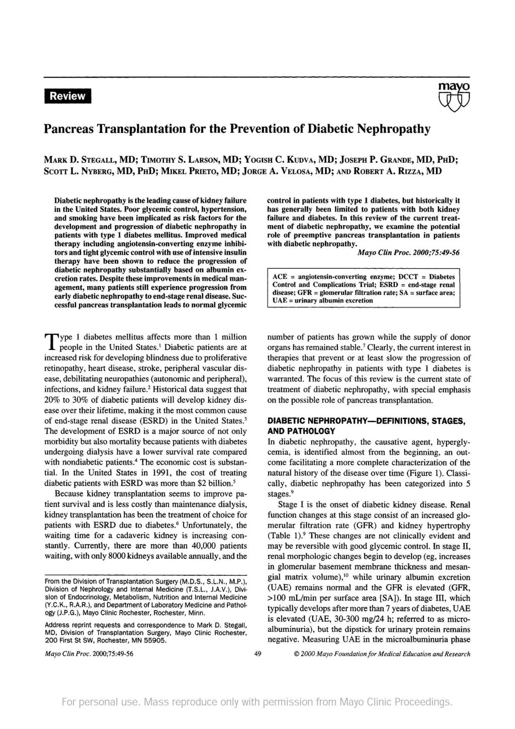 Pancreas Transplantation for the Prevention of Diabetic Nephropathy MARK D. STEGALL, MD; TIMOTHY S. LARSON, MD; YOGISH SCOTT L.