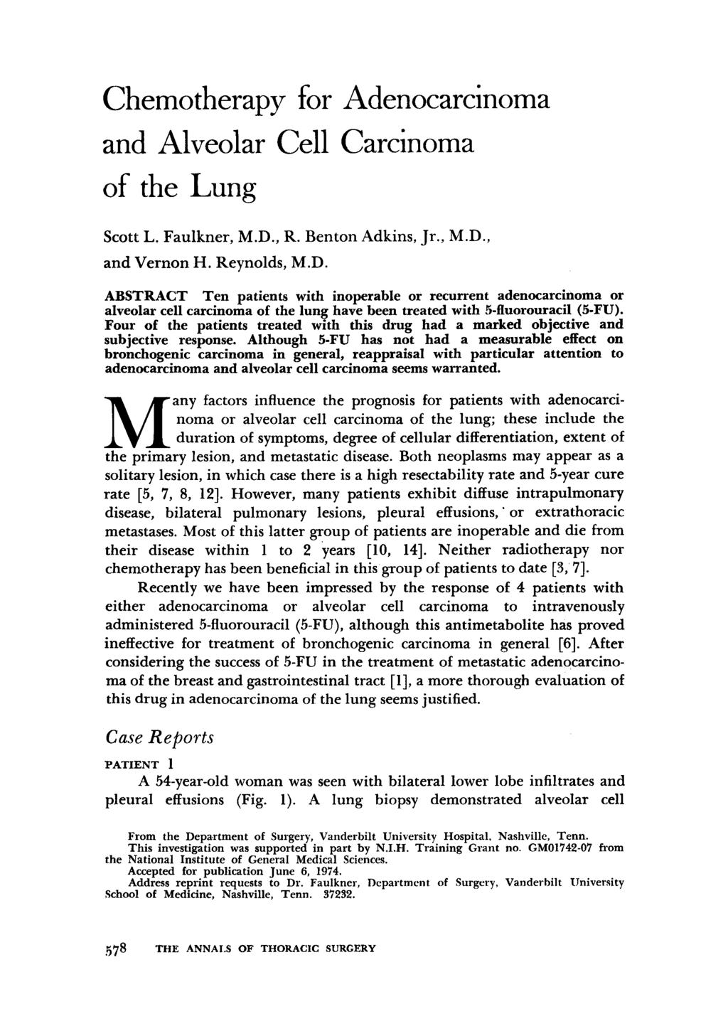 Chemotherapy for Adenocarcinoma and Alveolar Cell Carcinoma of the Lung Scott L. Faulkner, M.D.