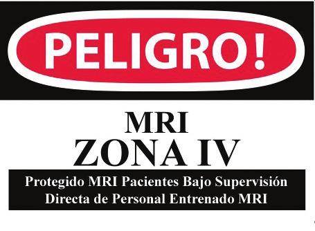 MRI Zone Sign, Zone 4 Rigid Plastic Danger - Screened MRI Patients