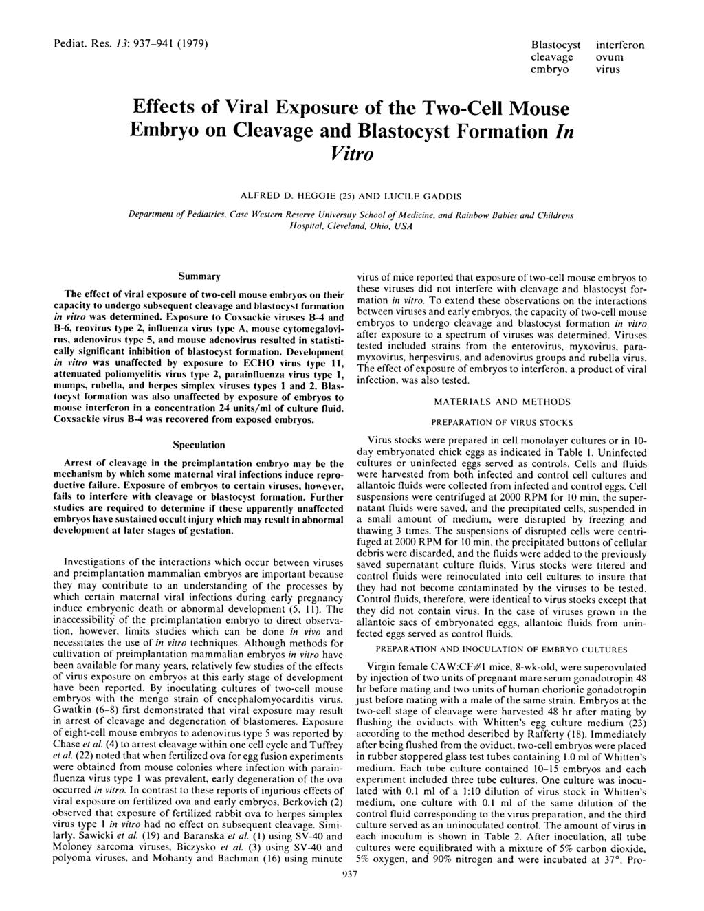 Pediat. Res. 13: 937-941 (1979) Blastocyst interferon cleavage ovum embryo virus Effects of Viral Exposure of the Two-Cell Mouse Embryo on Cleavage and Blastocyst Formation In Vitro ALFRED D.