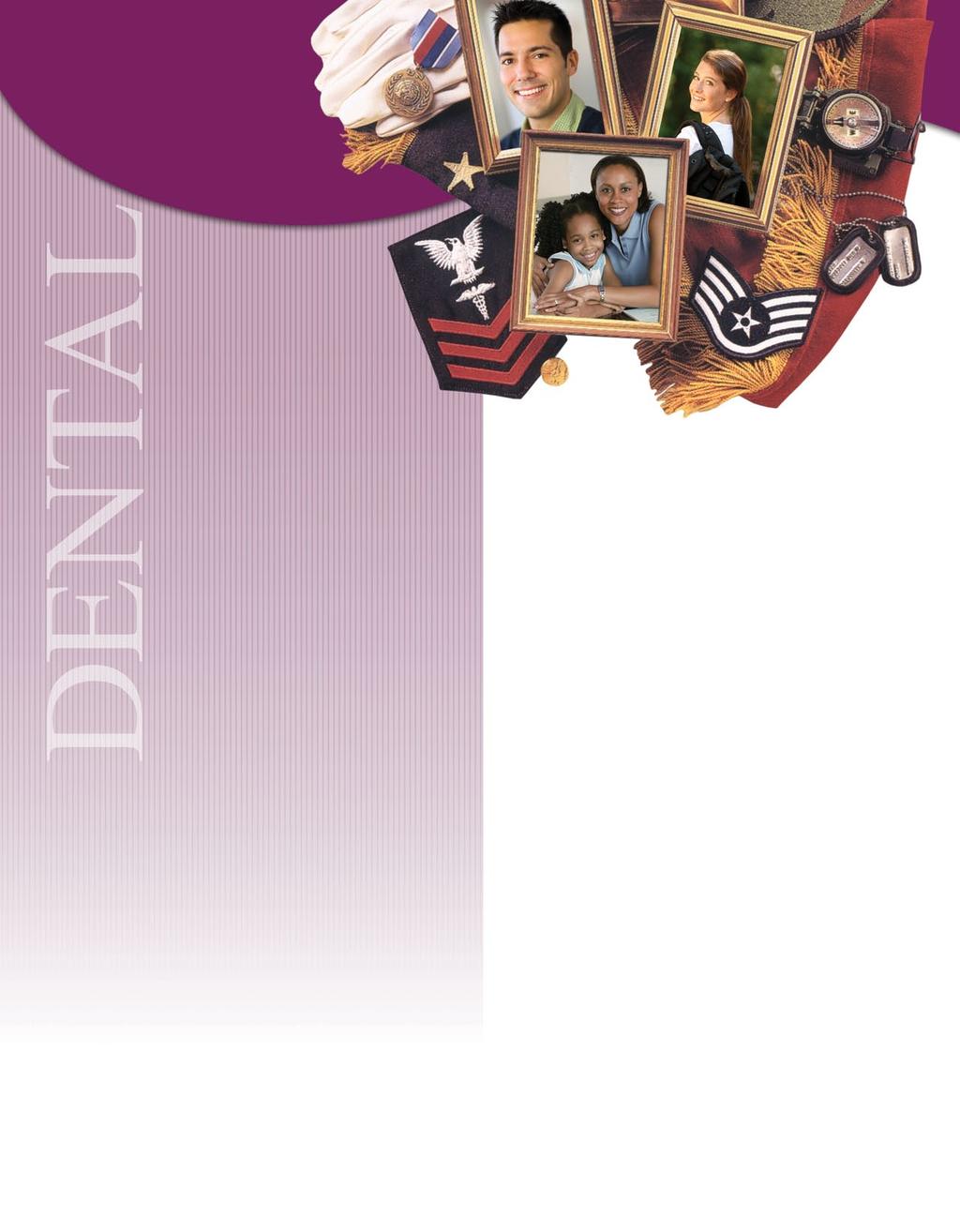 TRICARE Dental Program Benefit Booklet Supplement These pages contain updated information and expanded details about your