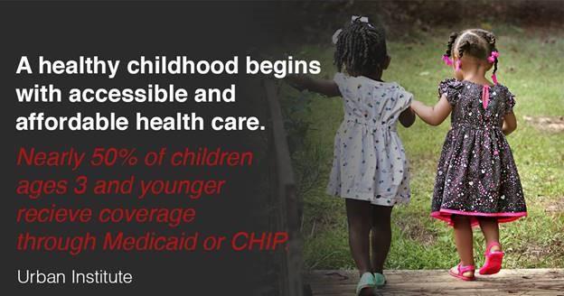 Medicaid and CHIP Are Key Especially for Young Children 3.