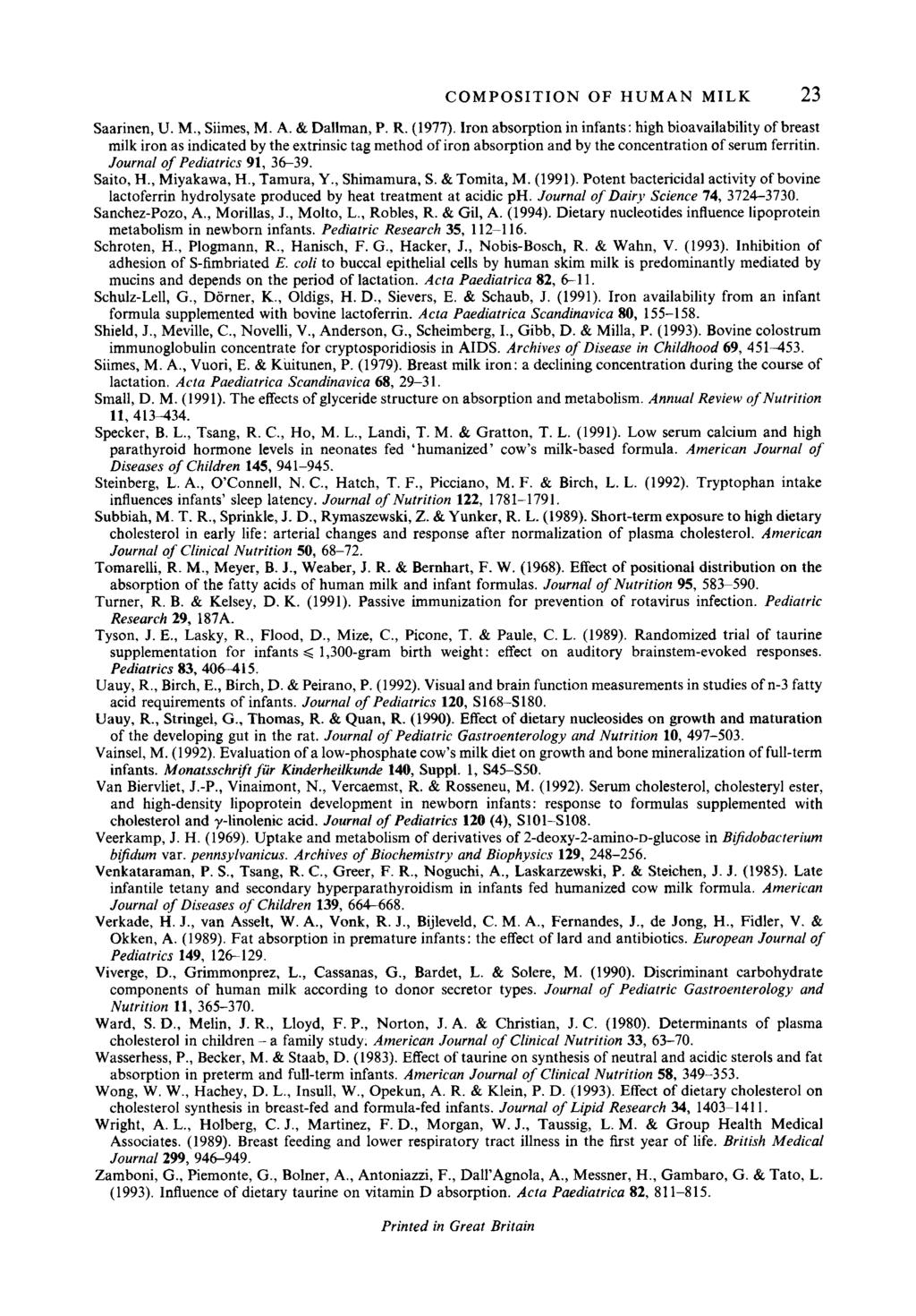 COMPOSITION OF HUMAN MILK 23 Saarinen, U. M., Siimes, M. A. & Dallman, P. R. (1977).
