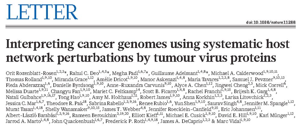 Computational systems biology of cancer Working hypothesis: Authors propose that viruses and genomic variations alter local and global