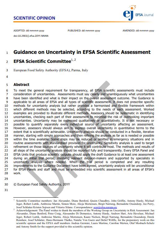8. Uncertainty analysis guidelines described in the current draft guidance document will be followed Figure 5: Uncertainty guidance document (EFSA, 2017) partially addressed during the